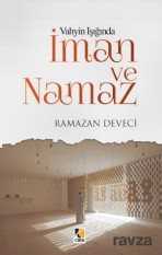 Vahyin Işığında İman ve Namaz - Çıra Yayınları