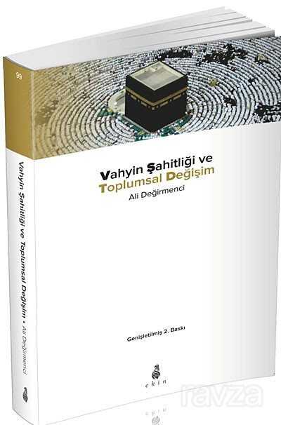 Vahyin Şahitliği ve Toplumsal Değişim - Ekin Yayınları
