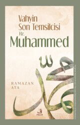 Vahyin Son Temsilcisi Hz. Muhammed - Fecr Yayınevi