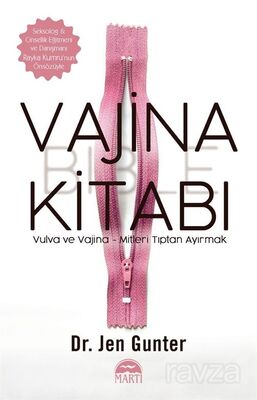 Vajina Kitabı: Vulva ve Vajina - Mitleri Tıptan Ayırmak - 1