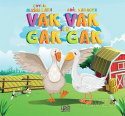 Vak Vak ile Gak Gak - Yade Yayınları