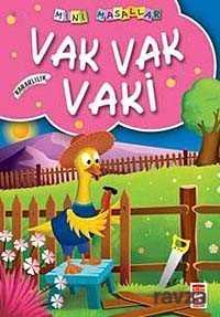 Vak Vak Vaki / Mini Masallar - Timaş Çocuk Yayınları