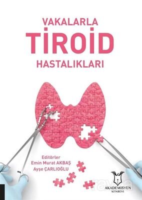 Vakalarla Tiroid Hastalıkları - 1