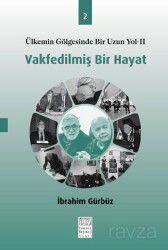 Vakfedilmiş Bir Hayat 2 - İsmail Beşikçi Vakfı Yayınları