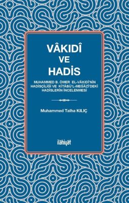 Vakıdî ve Hadis - 1