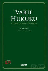 Vakıf Hukuku (Kuruluşu, İşleyişi ve Sona Ermesi) - Seçkin Yayıncılık