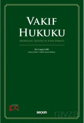 Vakıf Hukuku (Kuruluşu, İşleyişi ve Sona Ermesi) - 1