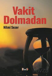 Vakit Dolmadan - Tilki Kitap