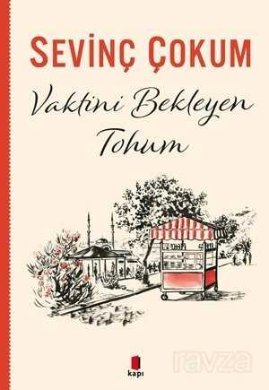 Vaktini Bekleyen Tohum - Kapı Yayınları