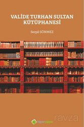 Valide Turhan Sultan Kütüphanesi - Hiper Yayın