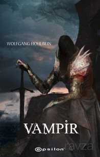 Vampir / Ölümsüzlerin Tarihi 2 - Epsilon Yayınları
