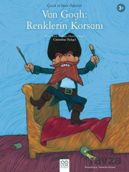 Van Gogh: Renklerin Korsanı - 1001 Çiçek Kitaplar