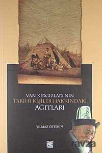 Van Kırgızları'nın Tarihi Kişiler Hakkındaki Ağıtları - Palet Yayınları (Konya)
