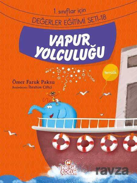 Vapur Yolculuğu / 1. Sınıflar İçin Değerler Eğitimi Seti 18 - Nesil Çocuk Yayınları