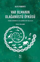 Var Olmanın Olağanüstü O¨yküsü - Ginko Bilim