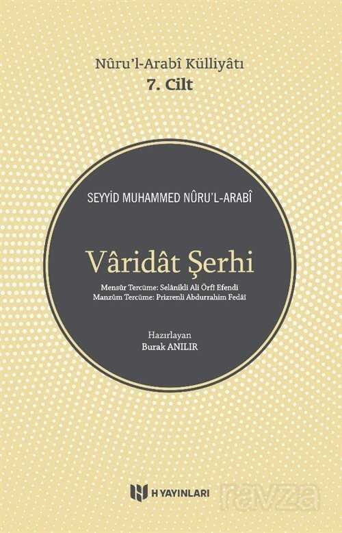 Varidat Şerhi / Nuru'l-Arabi Külliyatı (7. Cilt) - H Yayınları