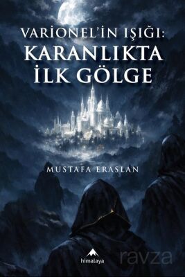 Varionel'in Işığı: Karanlıkta İlk Gölge - 1