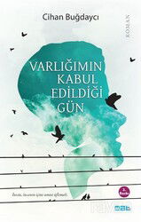 Varlığımın Kabul Edildiği Gün - Mat Kitap
