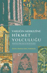 Varlığın Merkezine Hikmet Yolculuğu - Fecr Yayınevi