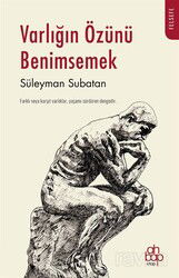 Varlığın Özünü Benimsemek - Ahbap Kitap