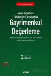 Varlık Değerleme Yaklaşımları Çerçevesinde - Gayrimenkul Değerleme - Seçkin Yayıncılık