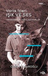 Varlık İzleri: Işık ve Ses - Fol Kitap