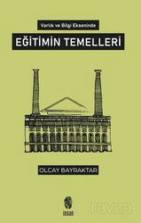 Varlık ve Bilgi Ekseninde Eğitimin Temelleri - İnsan Yayınları
