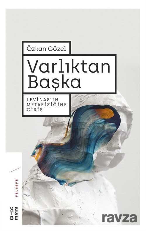 Varlıktan Başka - Ketebe Yayınevi