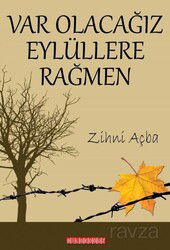 Varolacağız Eylüllere Rağmen - Bilgeoğuz Yayınları
