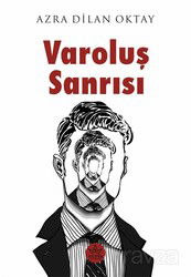 Varoluş Sanrısı - Elpis Yayınları