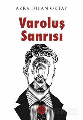 Varoluş Sanrısı - 1