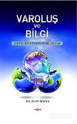 Varoluş ve Bilgi - Akçağ Yayınları