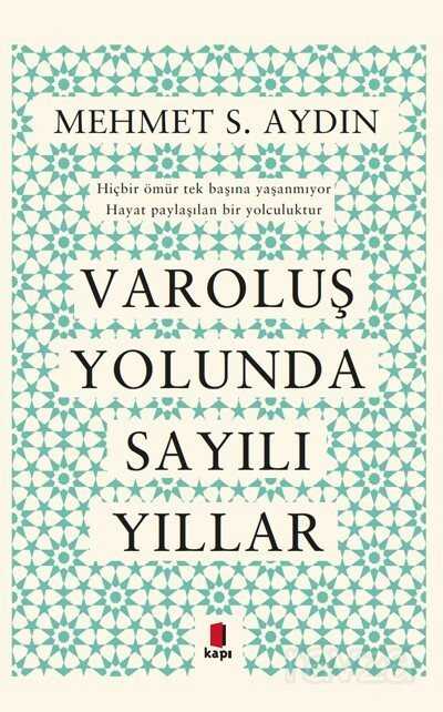 Varoluş Yolunda Sayılı Yıllar - Kapı Yayınları