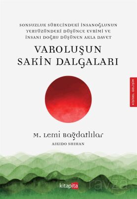 Varoluşu Sakin Dalgaları - 1