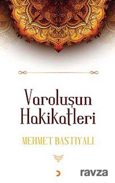 Varoluşun Hakikatleri - 1