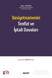 Vasiyetnamenin Tenfizi ve İptali Davaları - Seçkin Yayıncılık