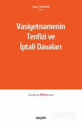 Vasiyetnamenin Tenfizi ve İptali Davaları - Seçkin Yayıncılık