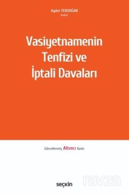Vasiyetnamenin Tenfizi ve İptali Davaları - 1