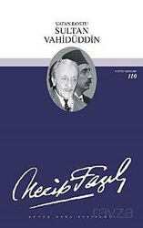 Vatan Dostu Sultan Vahidüddin (kod90) - Büyük Doğu Yayınları