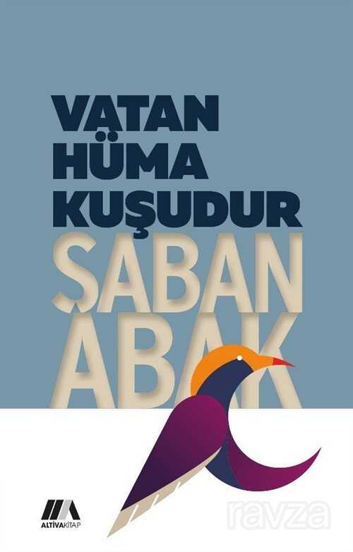 Vatan Hüma Kuşudur - Altiva Kitap