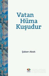 Vatan Hüma Kuşudur - Karma Kitaplar
