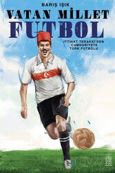 Vatan Millet Futbol - Mavi Gök Yayınları