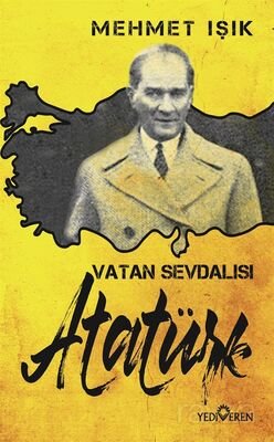 Vatan Sevdalısı Atatürk - 1