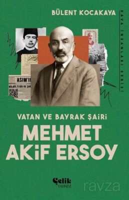 Vatan ve Bayrak Şairi Mehmet Akif Ersoy - 1