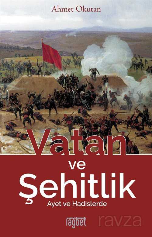 Vatan ve Şehitlik - Rağbet Yayınları
