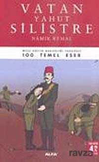 Vatan Yahut Silistre / 100 Temel Eser (Tam Metin) - Alfa Yayınları
