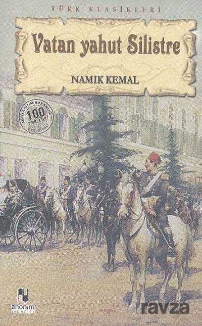 Vatan Yahut Silistre - Anonim Yayıncılık