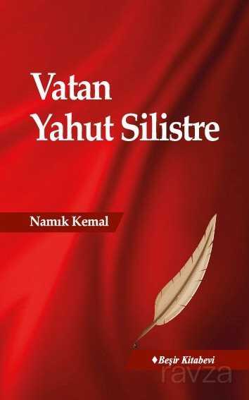 Vatan Yahut Silistre - Beşir Kitabevi
