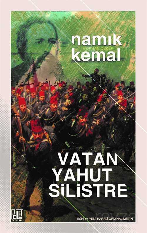 Vatan Yahut Silistre (Eski Ve Yeni Harflerle Orjinal Metin) - Palet Yayınları (Konya)