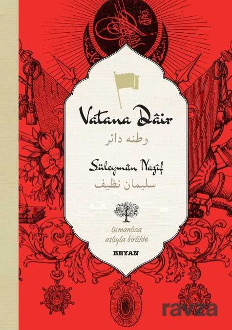 Vatana Dair-Süleyman Nazif (İki Dil (Alfabe) Bir Kitap-Osmanlıca-Türkçe) - Beyan Yayınları